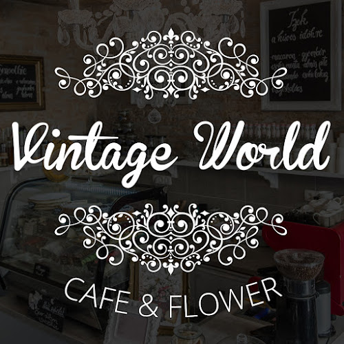 Opinii despre Vintage World cafe & flower în Debrecen - Vendéglátás