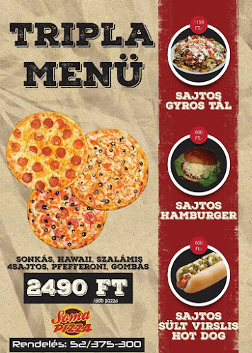 Opinii despre SOMA PIZZÉRIA ÉS GYROS BÁR în Hosszúpályi - Vendéglátás
