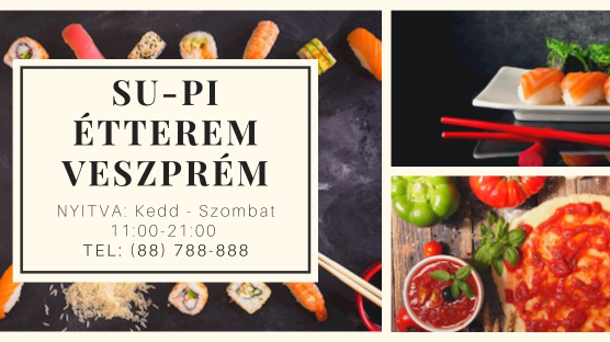 SUPI Étterem - Veszprém | Sushi és Pizza - Vendéglátás